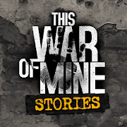 Скачать This War of Mine: Stories 1.0.4 b291 Мод (полная версия)