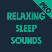 Скачать Relaxing Sleep Sounds PRO