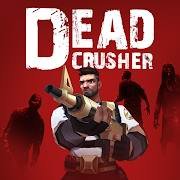 Скачать Dead Crusher 2.2.5 Mod (Do not watch ads to get rewards)