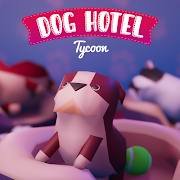 Скачать Dog Hotel Tycoon 0.77 Mod (Unlimited Gems Cash/Collected Speed x100)