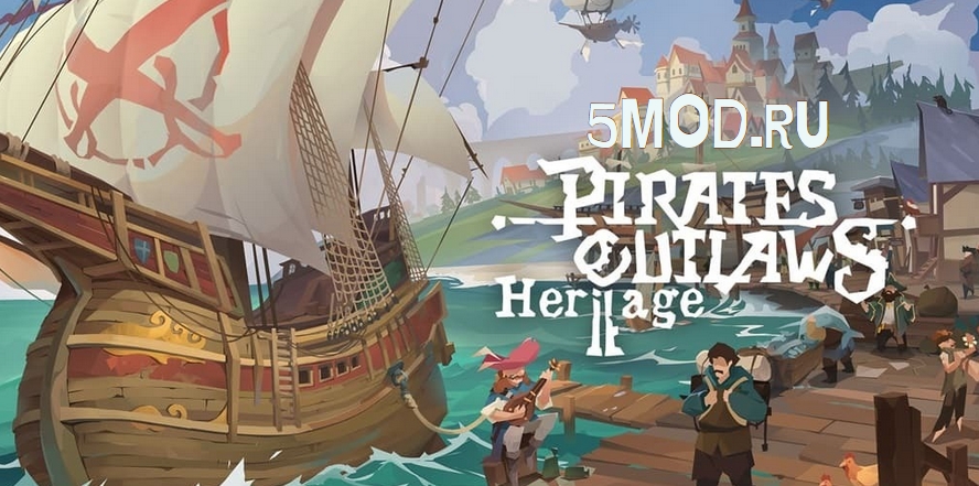 Pirate Outlaws 2: Heritage — погружение в мир пиратских приключений