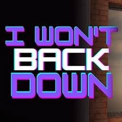 Скачать I Wont Back Down (18+) 0.1.2 Мод (полная версия)