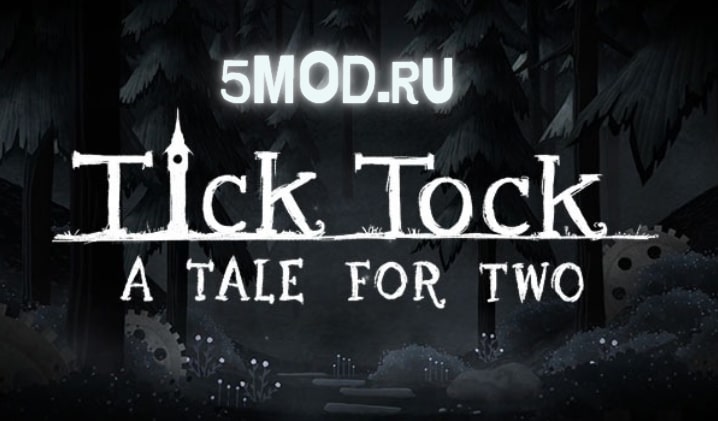 Tick Tock: A Tale for Two для андроида